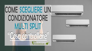 Come scegliere un condizionatore daria dual o trial split [upl. by Hatch]