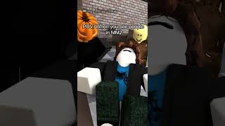 POV When you see people as the murderer in MM2 [upl. by Astto]