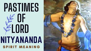 Lord Nityananda Prabhu Pastimes [upl. by Irakuy]