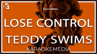 Teddy Swims  Lose Control KARAOKE [upl. by Ennoved]