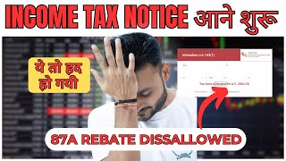 Income Tax Notice due to 87A rebate disallowed [upl. by Assirehc425]