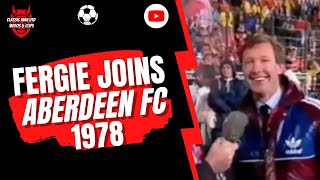 Fergie Joins Aberdeen FC 1978 [upl. by Corwin]