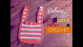 BABERO sencillo para BEBÉS a CROCHET diestro [upl. by Janie]