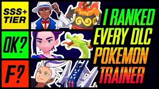 I Ranked ALL Pokemon DLC Trainers  Mr1upz  Scarlet and Violet [upl. by Goeger746]