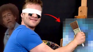 Following a Bob Ross Video BLINDFOLDED [upl. by Dnamron157]