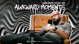 Awkward Moments  Junaid Akrams Podcast94 [upl. by Gimpel377]