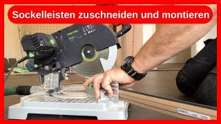 Sockelleisten Fussleisten zuschneiden montieren mit Festool Symmetric Leistensäge  Trockenbau DIY [upl. by Ecinnaj]