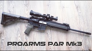 PROARMS PAR Mk3 223 Rem  Overview [upl. by Nodroj]