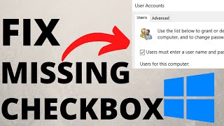 How to Fix Missing netplwiz Checkbox quotUsers must enter user name and password to use this computerquot [upl. by Irehs]