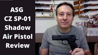 ASG CZ SP01 Shadow Air Pistol Review [upl. by Aridatha]