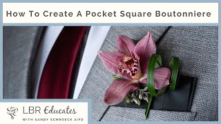 How To Create A Unique Square Pocket Boutonniere [upl. by Eidnar]