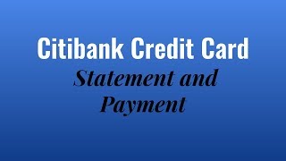 Citibank Credit Card Payment and Statement [upl. by Nosimaj]