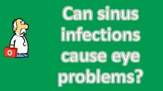 Can sinus infections cause eye problems   Best Health FAQ Channel [upl. by Attekram]