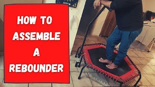 How To Assemble A Rebounder [upl. by Anaynek]