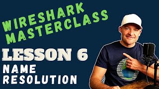 Wireshark Tutorial  Lesson 6  Name Resolution [upl. by Klump985]