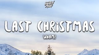 Wham  Last Christmas Lyrics [upl. by Hankins]