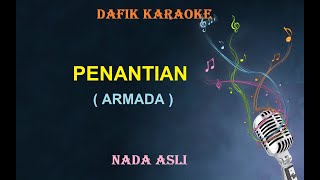 Penantian Karaoke Armada Nada Original Cowok Male Key [upl. by Lee]