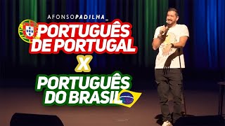 AFONSO PADILHA  PORTUGUÊS DE PORTUGAL vs PORTUGUÊS BRASIL [upl. by Yuhas530]