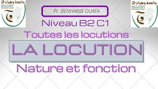 Les locutions natures et fonctions  test dautoévaluation Pr Mme BENHABIB 2022 [upl. by Aneetsyrk501]