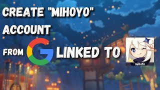 How to Create Mihoyo Account if you login with Google Account in Genshin Impact [upl. by Cross]