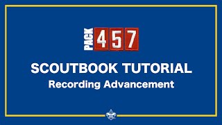 Scoutbook Tutorial  Recording Advancement [upl. by Haughay]