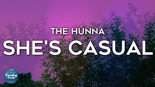 The Hunna  Shes Casual Lyrics [upl. by Saibot]