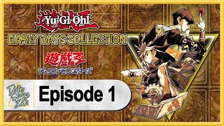 YuGiOh Early Days Collection WALKTHROUGH PLAYTHROUGH LETS PLAY GAMEPLAY  Part 1 [upl. by Nilknarf6]