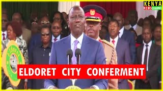 The moment Ruto DECLARED Eldoret as a City [upl. by Lednor876]