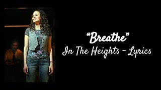 Breathe Lyrics  In The Heights [upl. by Lois]