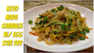 Napa Cabbage w Egg Stir Fry  A Great KETO Low Carb Recipe [upl. by Elaina]