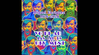 Miguel Enríquez 19742024 [upl. by Neenwahs708]