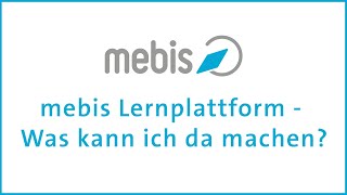 mebis Lernplattform  Was kann ich da machen [upl. by Revlys857]