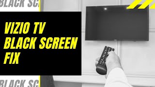 Vizio TV Black Screen Fix  Try This [upl. by Effie]