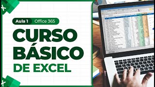 Curso Básico de Excel  Office 365  Aula 1 [upl. by Trebron692]