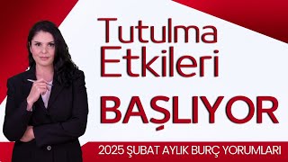 2025 Şubat Burç Yorumları  Tutulma Etkileri Başlıyor [upl. by Lleneg253]