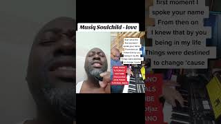 LOVE BY MUSIQ SOULCHILD [upl. by Ennaitak870]