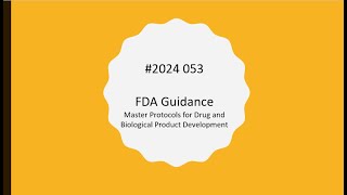 2023 053R FDA Guidance Master Protocol [upl. by Tracie399]