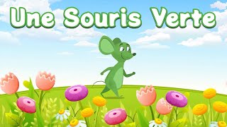 Une Souris Verte  Comptine pour enfant et bébé avec paroles [upl. by Afira974]