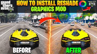 How To Install Reshade 2023  Install GTA 5 Reshade  How To Install Graphics Mod In GTA 5 [upl. by Reffotsirk]