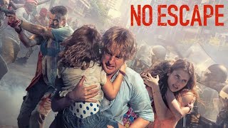 No EscapeFull Movie Blast Movie Review Explained in Hindi  Owen Wilson [upl. by Tanberg]