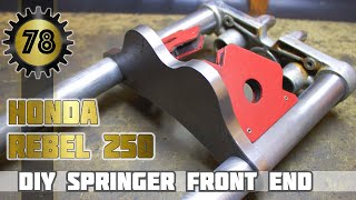 DIY Custom Springer Front End Honda Rebel 250 Bobber Part 14 [upl. by Mchale]