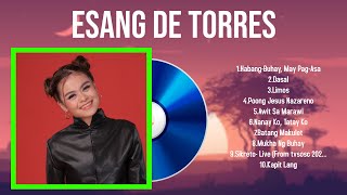 Top Hits Esang de Torres 2024  Best Esang de Torres playlist 2024 [upl. by Lahcear]