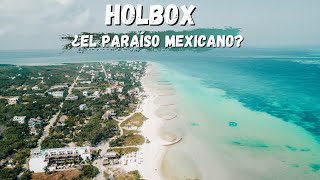 LA REALIDAD DE HOLBOX 🇲🇽  MÉXICO 5 [upl. by Hynes]