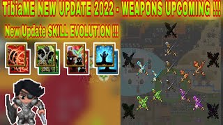 TibiaME NEW UPDATE 2022  NEW WEAPON NEW SKILL EVOLUTION [upl. by Orpah779]