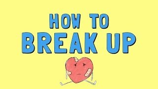 Wellcast  How to Break Up [upl. by Taub]