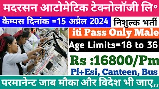 Motherson Automotive Technology Ltd Campus 15 April 2024 परमानेन्ट जाब होगा iti Pass Only [upl. by Ahcatan]