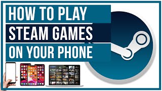 How To Play Steam Games On Your Phone  Steam Link FULL TUTORIAL [upl. by Lundgren]