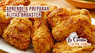 APRENDE A PREPARAR ALITAS BROASTER  COMO HACER POLLO BROSTER [upl. by Atener575]