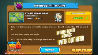 Insane Bloon Rounds Challenge BTD6  Can We Survive [upl. by Admama]