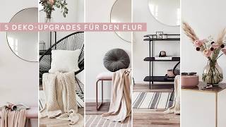 Flur gestalten 5 Deko Upgrades für ihren Flur [upl. by Safire261]